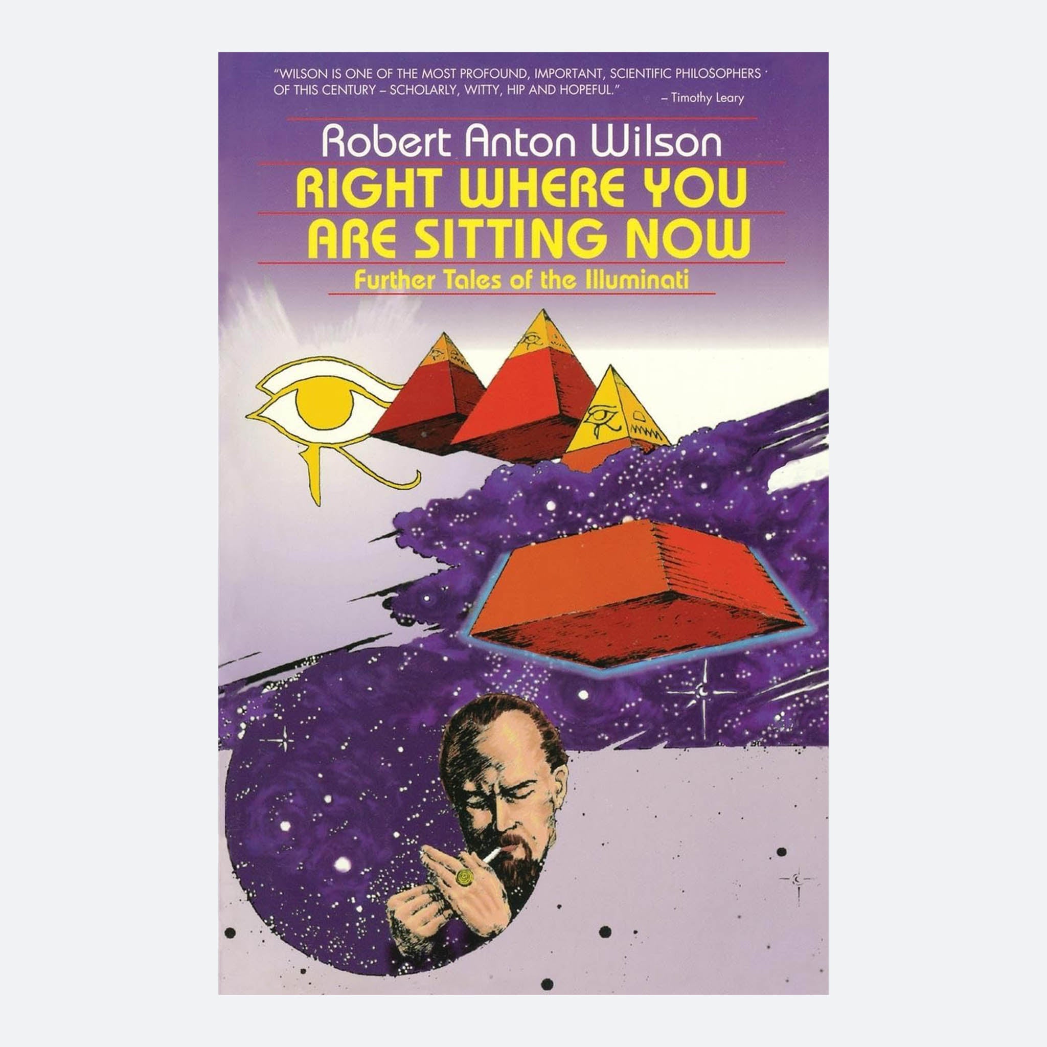 Right Where You Are Sitting Now: Further Tales of the Illuminati