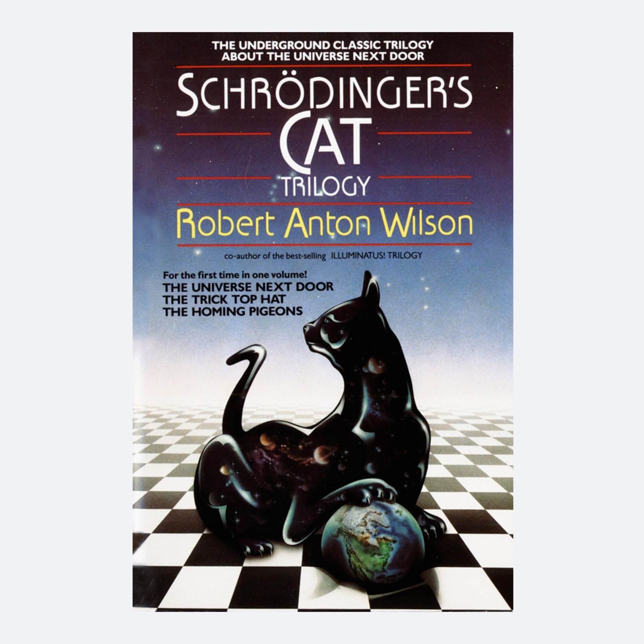 Schrodinger's Cat Trilogy: The Universe Next Door, The Trick Top Hat, The Homing Pigeons